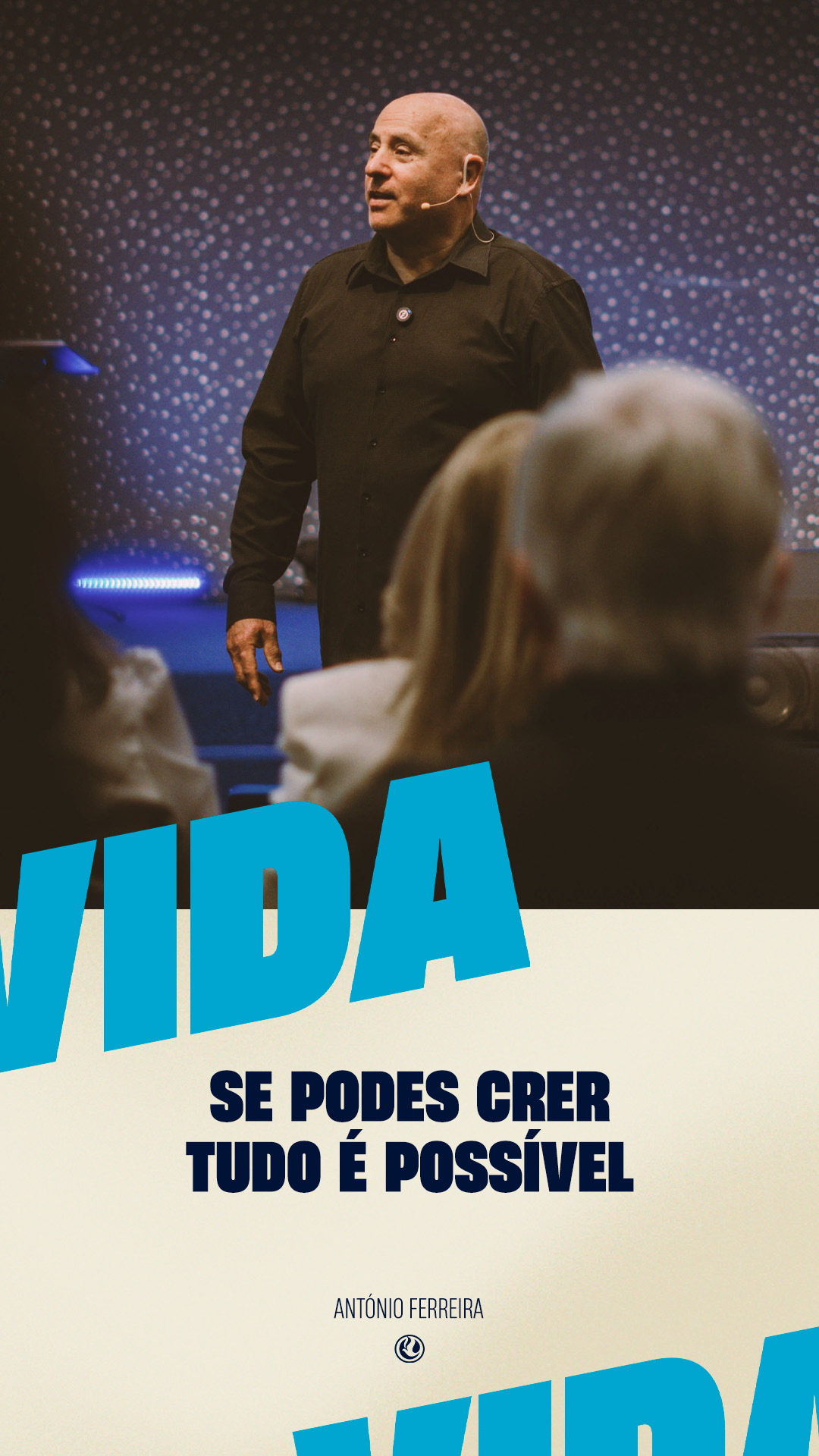 Se podes crer tudo é possível| António Ferreira