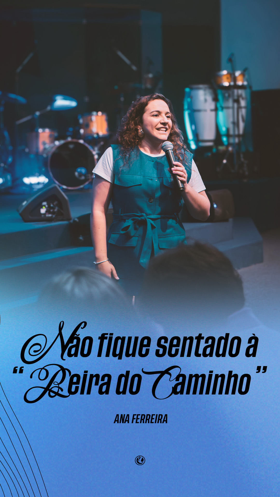 Não fique sentado à beira do caminho | Ana Ferreira 