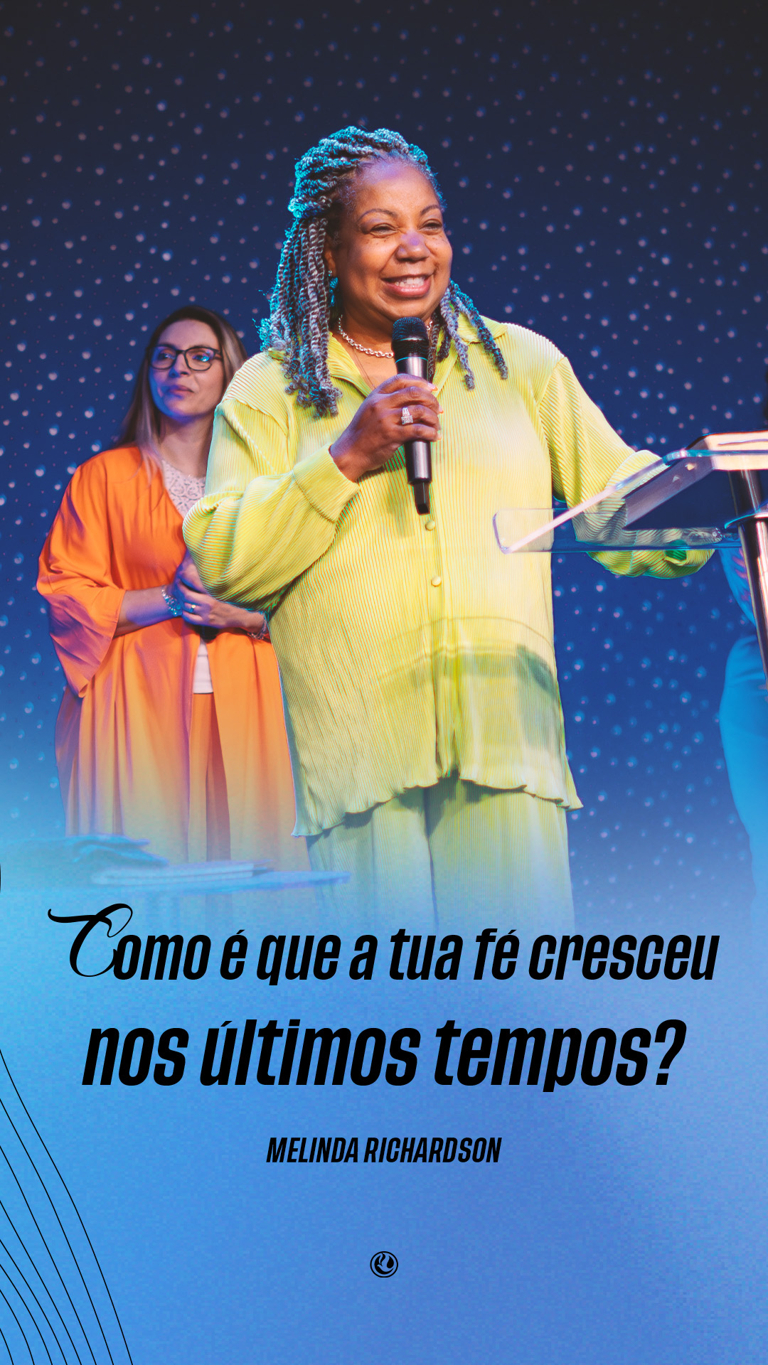 Como é que a sua fé cresceu nos ultimos tempos | Melinda Richardson