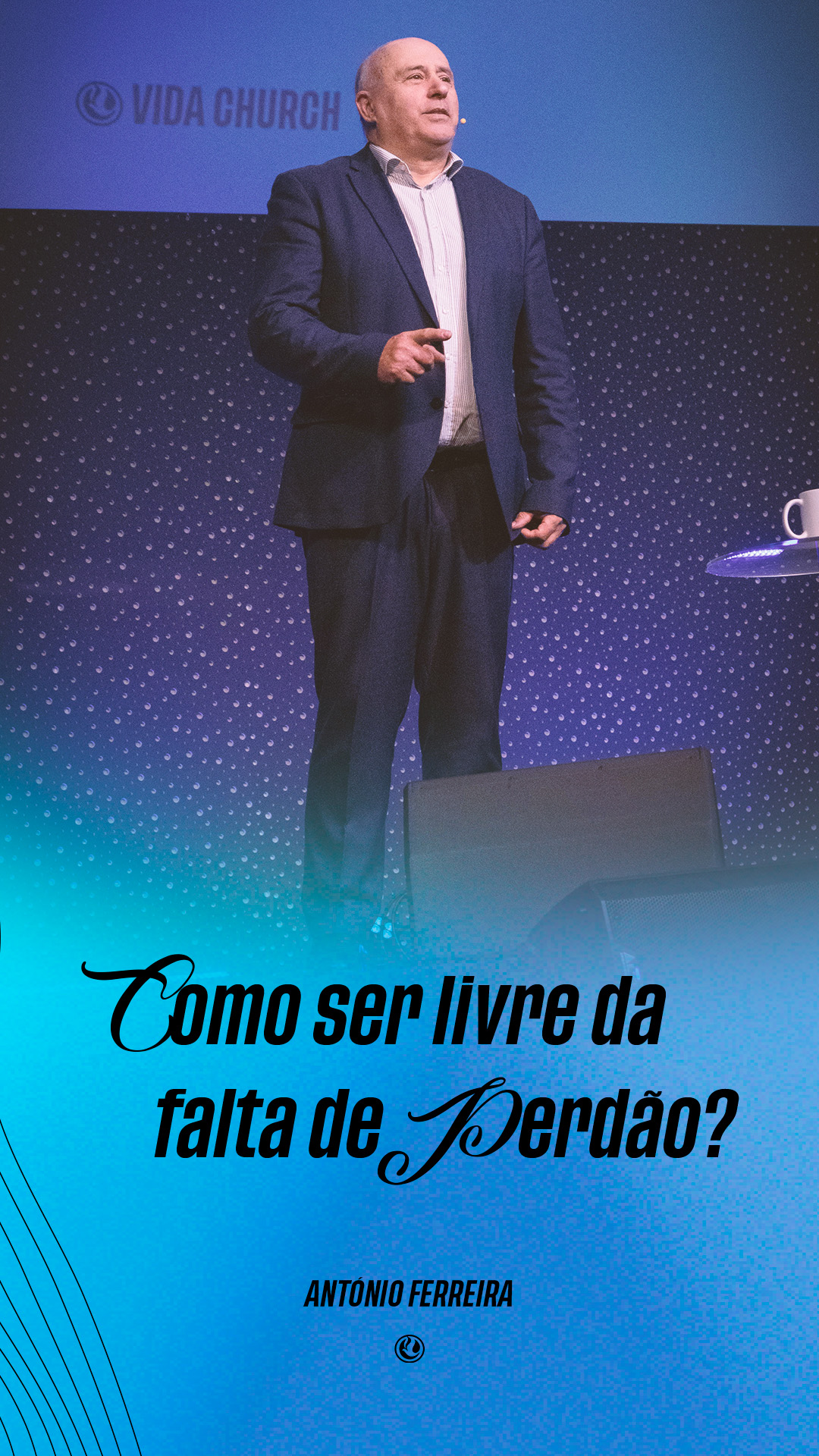 Como ser livre da falta de perdão | António Ferreira