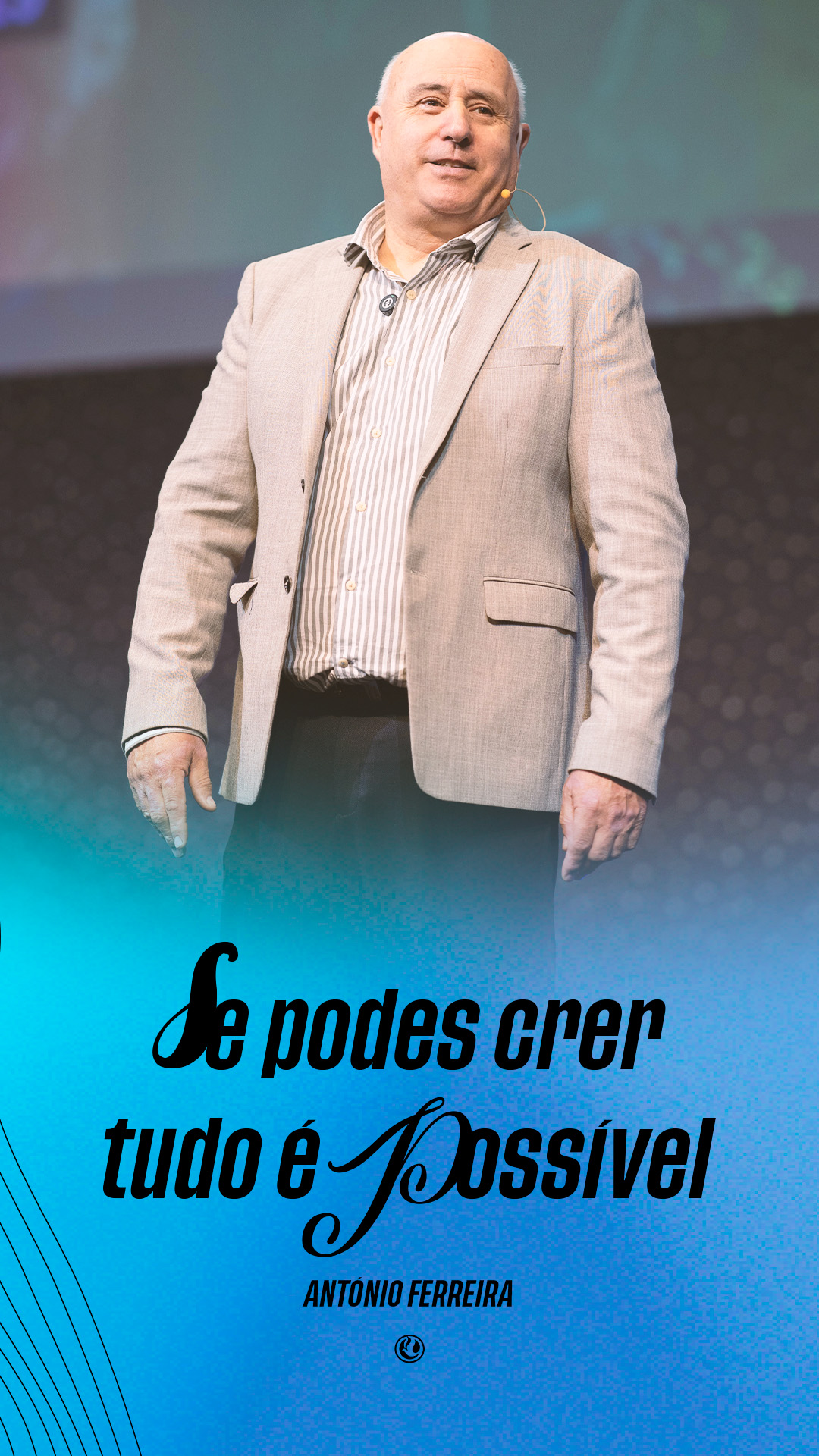 Se podes crer tudo é possível | António Ferreira