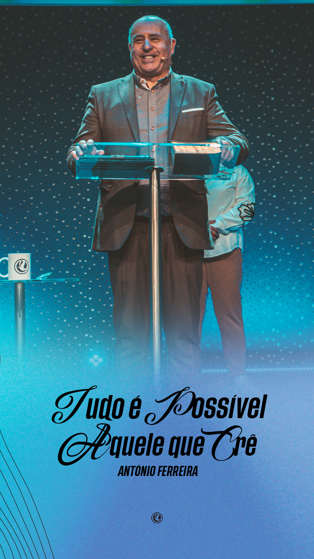 Tudo é possível àquele que crê | António Ferreira 
