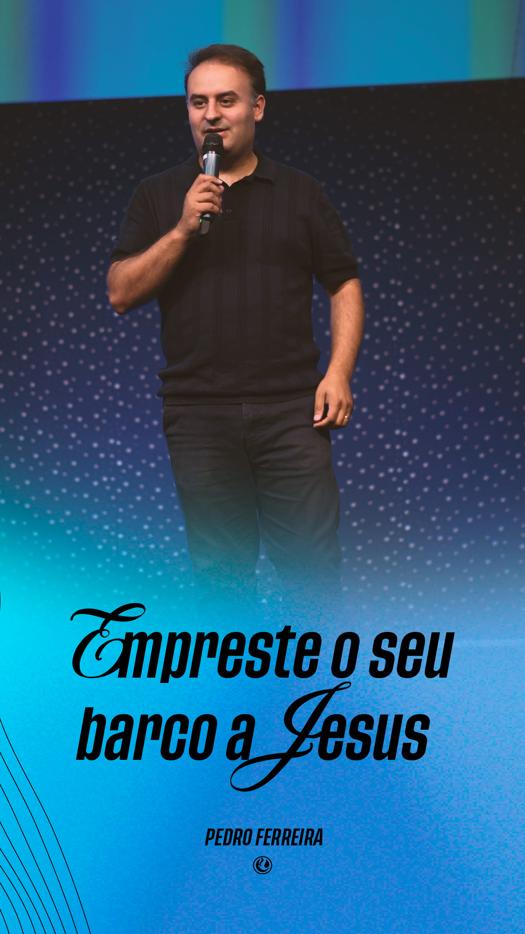 Empreste o seu barco a Jesus | Pedro Ferreira