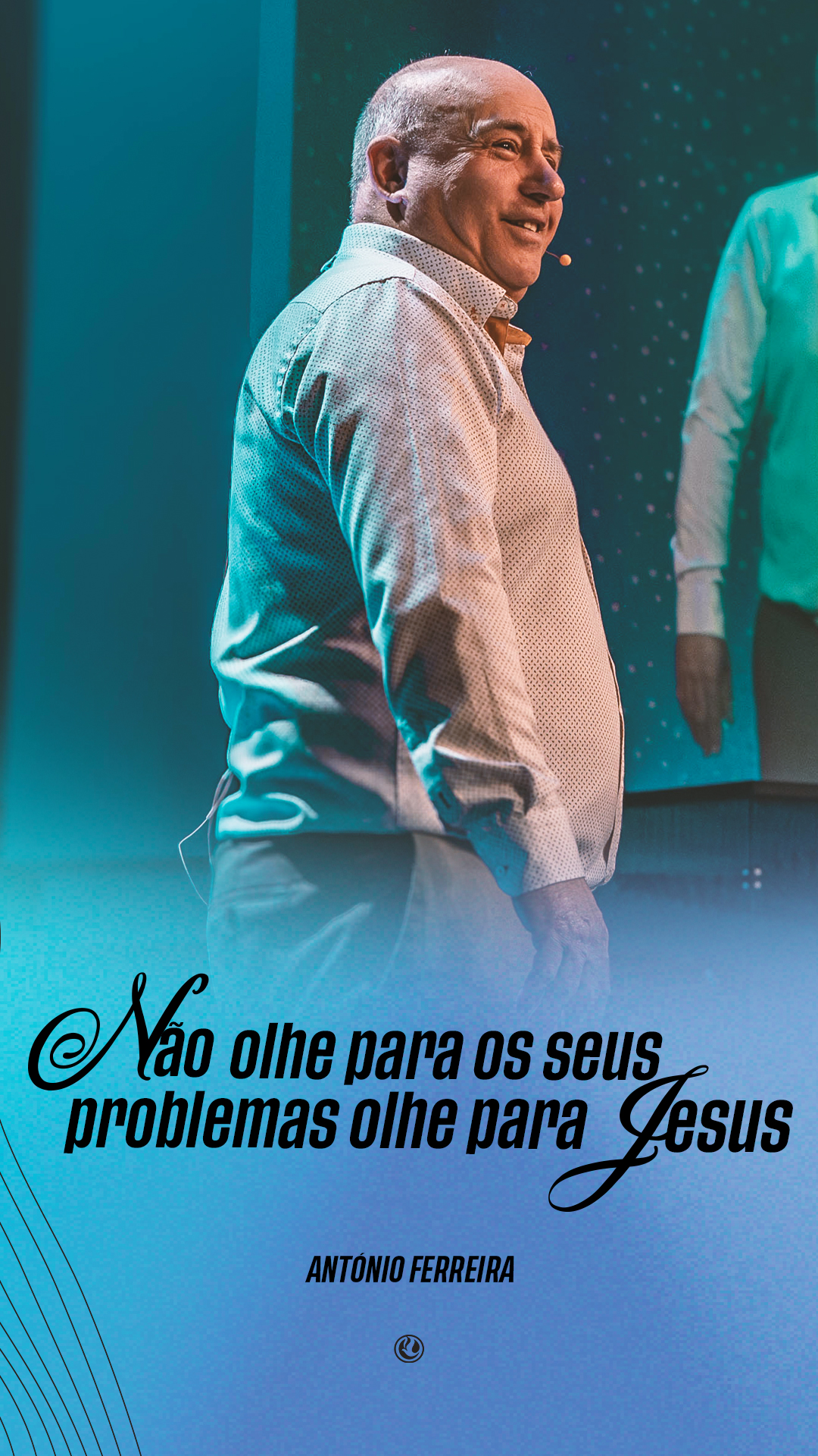 Não olhe para os seus problemas, olhe para jesus | António Ferreira 